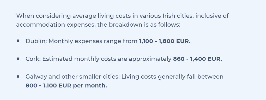 When considering average living costs in various Irish cities, inclusive of accommodation expenses, the breakdown is as follows: 